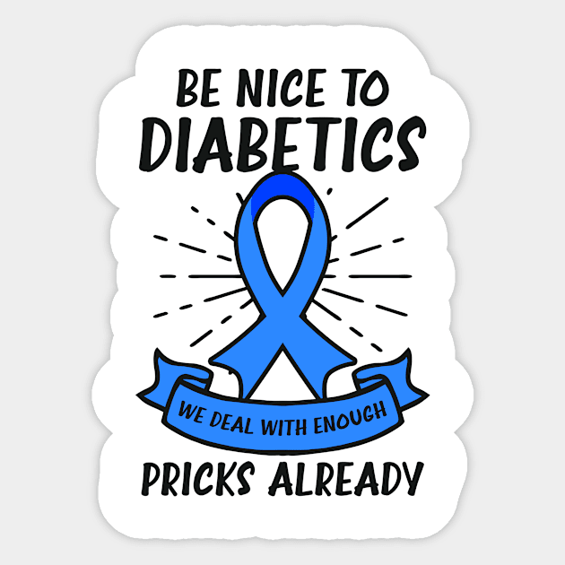 Type 1 Diabetes Shirt | We Deal With Pricks Already Sticker by Gawkclothing